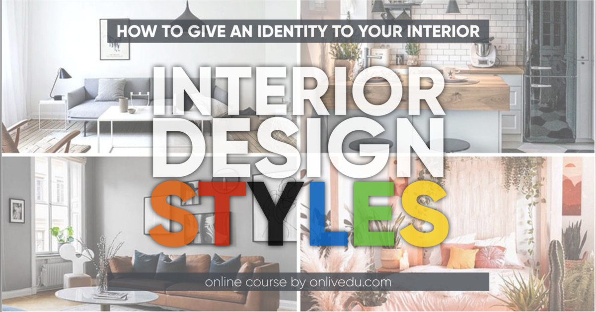Interior Design Styles - online course | Eventpop