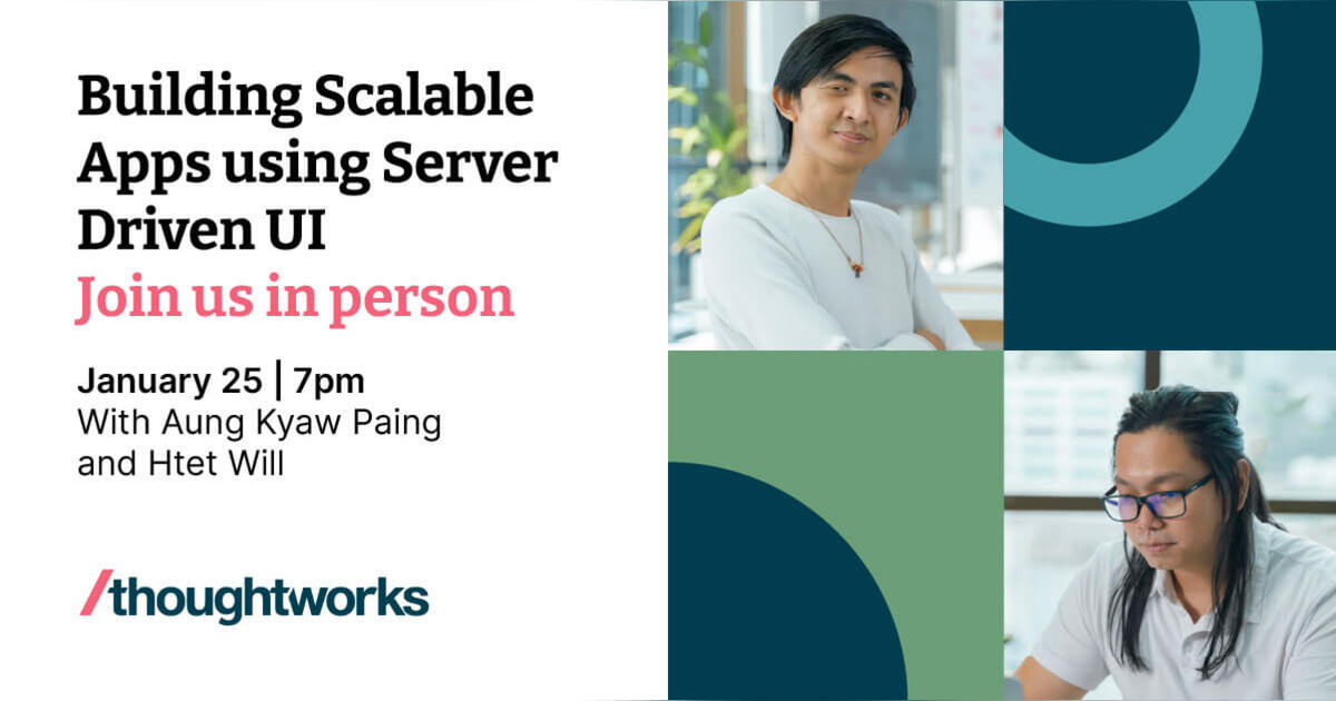 Thoughtworks Talks Tech: Building Scalable Apps using Server Driven UI ...