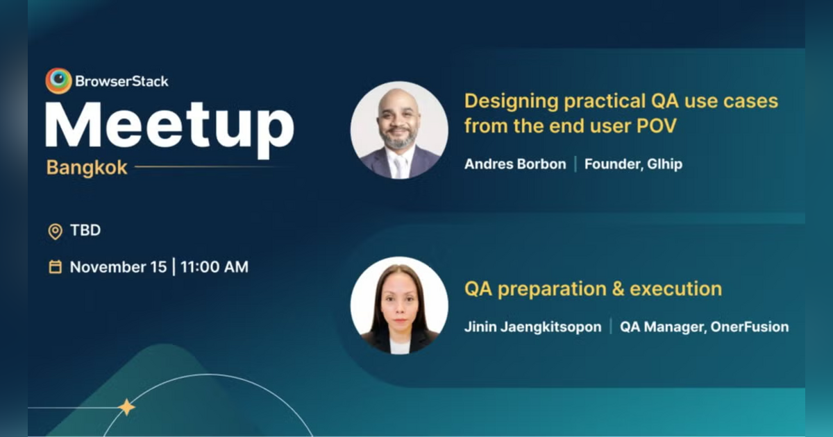 BrowserStack QA Meetup- Bangkok- November | Eventpop