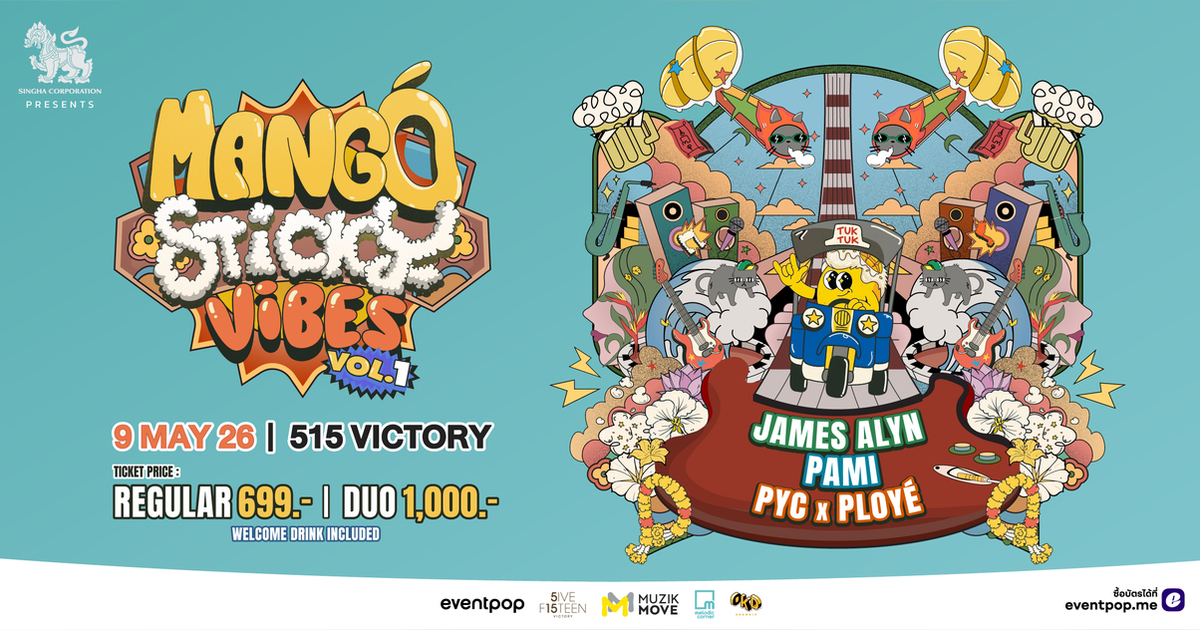 Singha Corporation presents Mango Sticky Vibes Vol.1