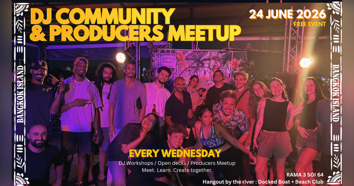 DJ Community & Producers Meetup - 17/06