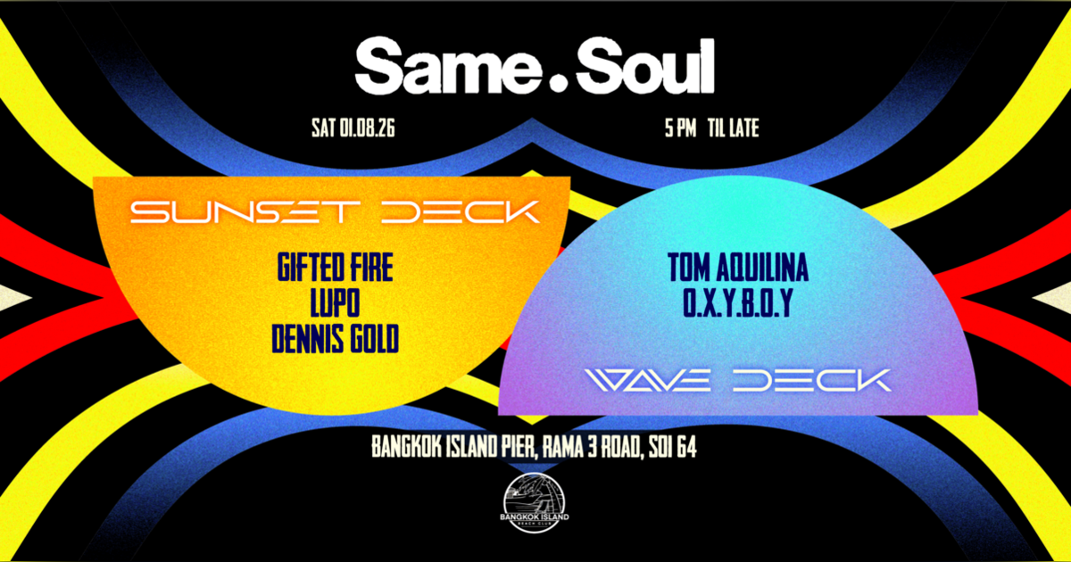 Bangkok Techno Boat Party x 2 Stages | SameSoul Takeover BKK